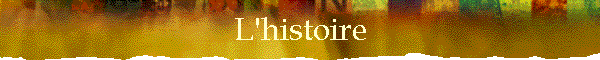 L'histoire