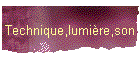 Technique,lumi�re,son